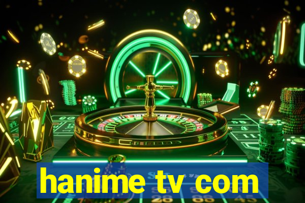 hanime tv com